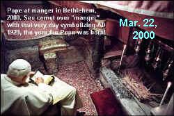 Pope in manger in Bethlehem, March 24 (23?), 2000.